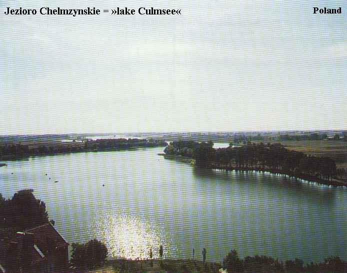 Jezioro Chelmzynskie = "lake Culmsee" in Poland at the village of CHELMZA