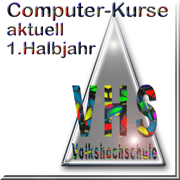 VHS Computer-Kurse aktuell 1. Halbjahr