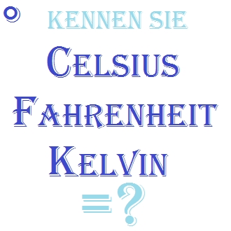 Celsius Fahrenheit Kelvin