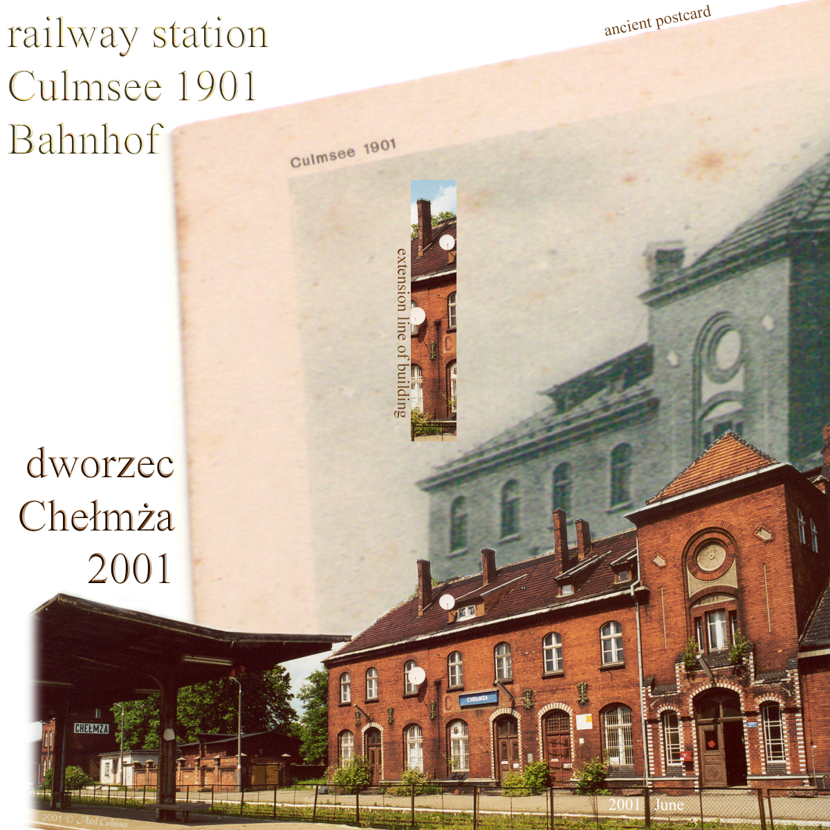 Culmsee 1901 Chelmza 2001 railway station annexe of building